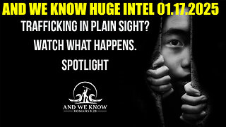 AND WE KNOW BOMBSHELL 01.17.2025: 💥 TRAFFICKING in PLAIN SIGHT COMMS?, X22 REPORT, BENJAMIN FULFOR, DEREK JOHNSON 🔥 CHARLIE WARD, JUAN O SAVIN