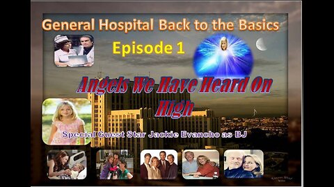 General Hospital Back to the Basics Live Action Episode One- Angels We Have Heard on High