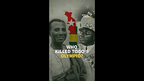 WHO KILLED TOGO'S OLYMPIO?