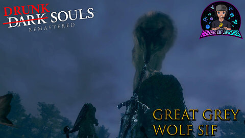 Drunk Souls - Battling Great Grey Wolf Sif | Dark Souls Remastered