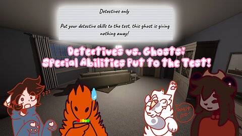 Detectives vs. Ghosts: Special Abilities Put to the Test!