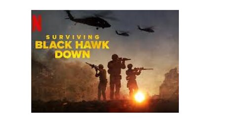 Surviving Black Hawk Down. Official Trailer