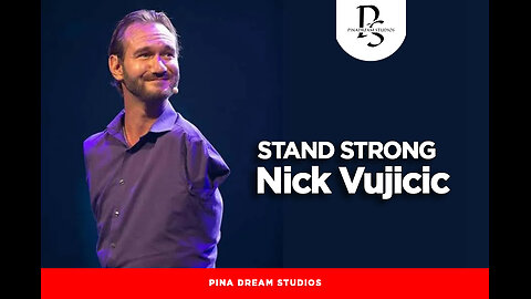 Stand Strong - Nick Vujicic