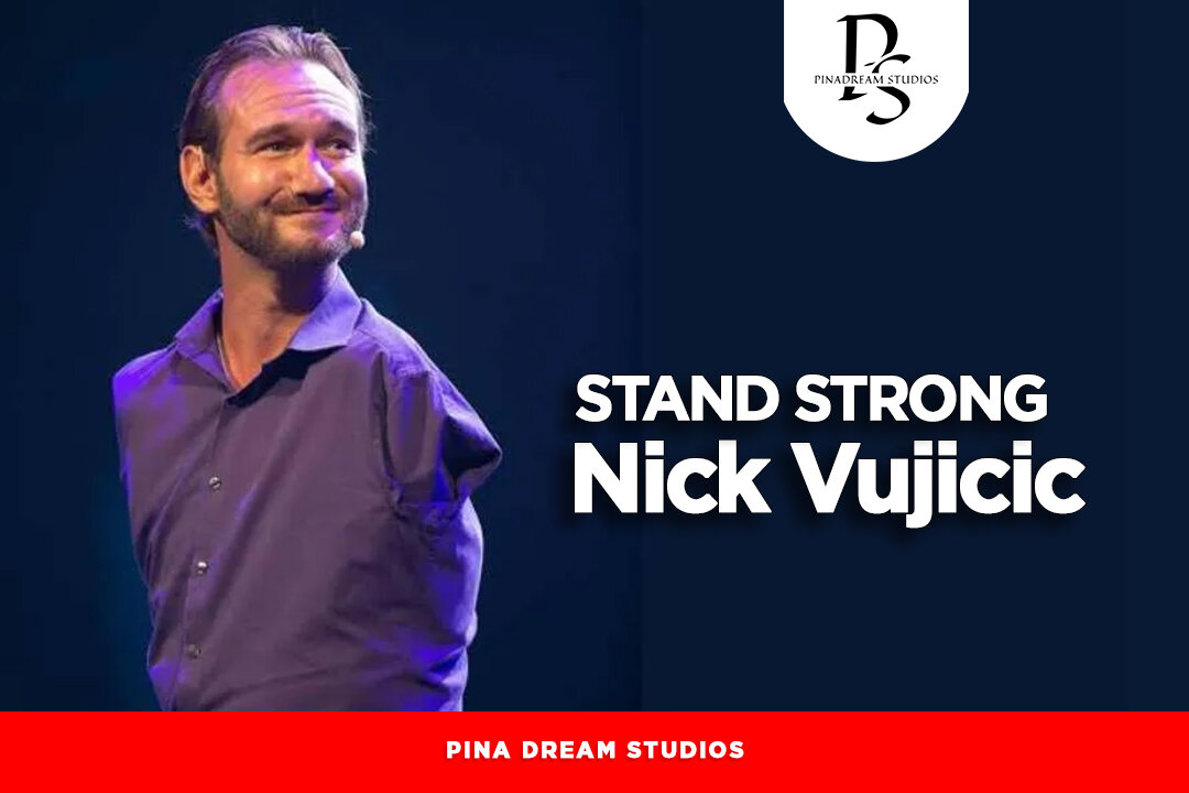 Stand Strong - Nick Vujicic