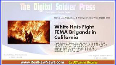 WHITE HATS FIGHT FEMA BRIGANDS IN CALIFORNIA