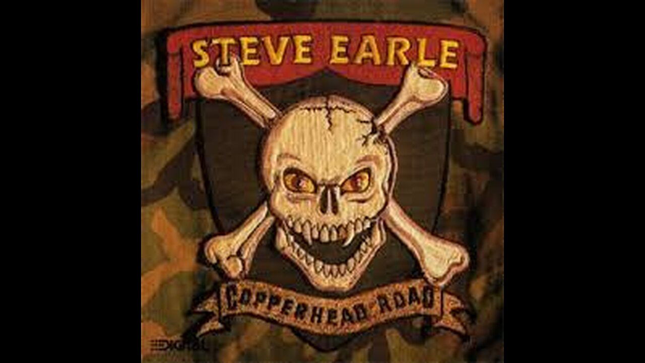 Steve Earle Copper Head Road