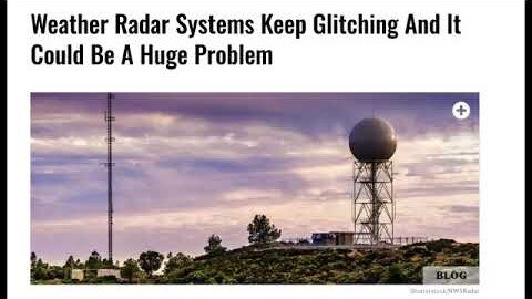 Weather Radar Systems Are Glitching As Mysterious Deadly Manipulated Weather Patterns Emerge!