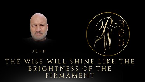 The Wise Will Shine Like The Brightness of the Firmament