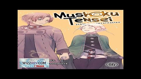 Mushoku Tensei: Jobless Reincarnation: Volume 16 Review