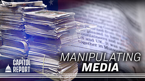 How CCP Narratives Corrupted American Reporting | Trailer | Capitol Report