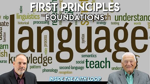 First Principles, Foundations: Language | Inside the Faith Loop