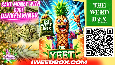 Blazing Up Pineapple Express from The Weed Box! Mrs Dank Flamingo Review!!