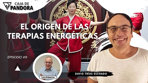 El Origen de las Terapias Energéticas con David Trías Guirado