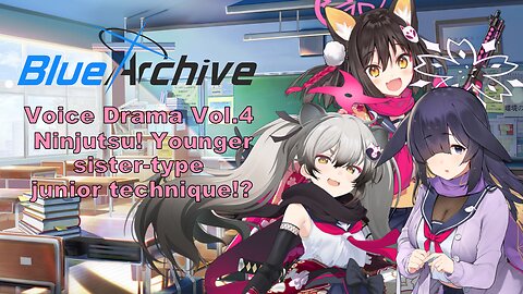 Blue Archive Voice Drama CD Vol. 4 (Fan Translated) (Visualized)