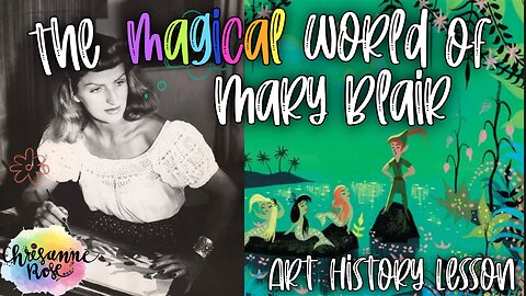 Mary Blair - How this Disney Legend shaped the Magical World of Disney - At Home Art History Lesson