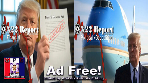 X22 Report-3531-CB Panic-Trump To Remove The “Fourth Branch” Of Gov/POTUS Safe On AF1-Ad Free!