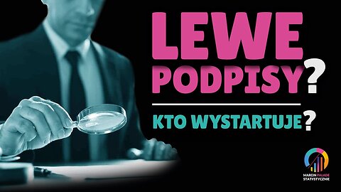 Lewe podpisy? Kto wystartuje? #41