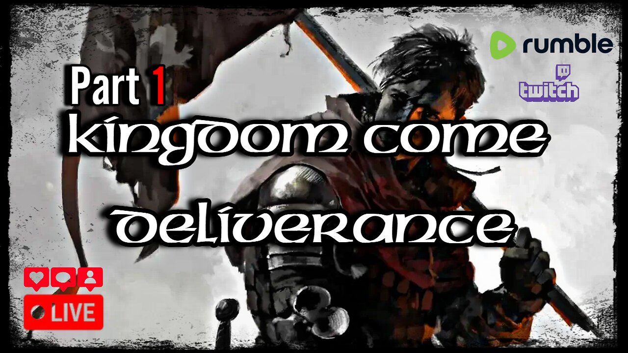 Kingdom Come: Deliverance - Part 1 - A legend is born!