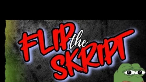 Flip The Skript Episode #63 The Tables have turned. PANIC