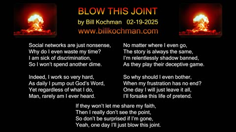 BLOW THIS JOINT -- an original song by Bill Kochman.
