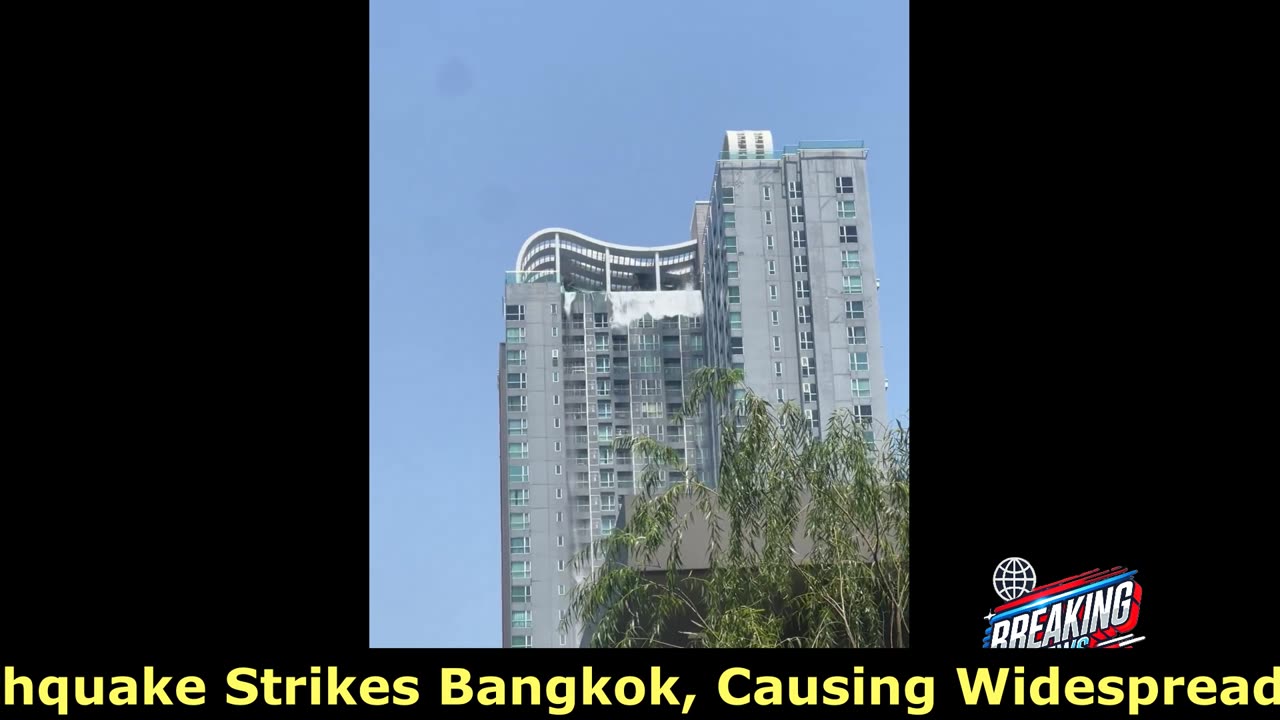 🌍 🚨 7.7 Magnitude Earthquake Strikes Bangkok, Causing Widespread Damage 🚨