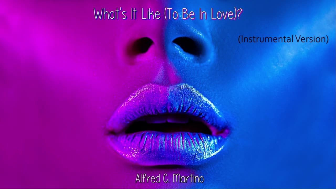 What's It Like To Be In Love (Instrumental Version) | Official Video Release