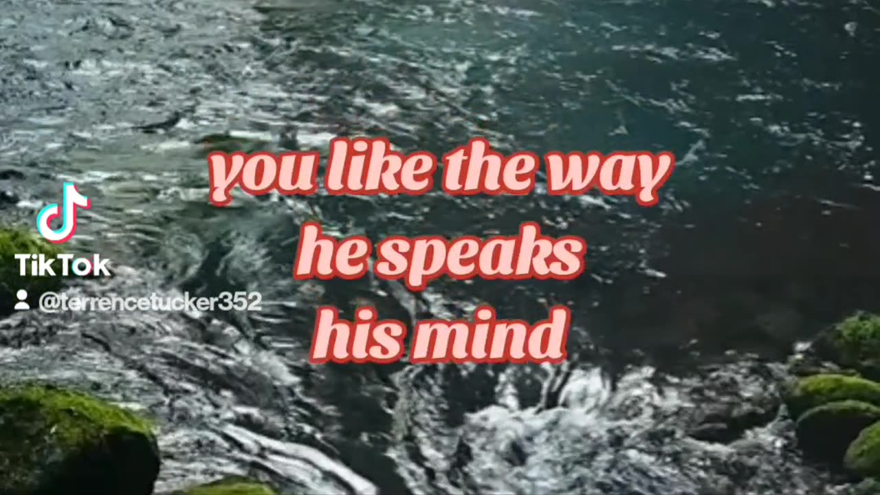 You like the way he speaks his mind
