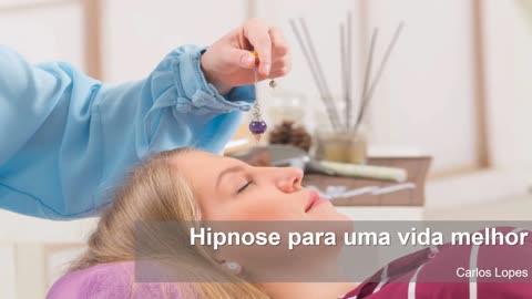 HIPNOSE PARA UMA VIDA MELHOR