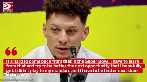 Patrick Mahomes has condemns the Kansas City Chiefs losing the Super Bowl