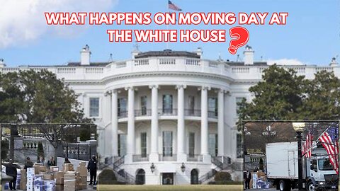 What happens on moving day at the White House?