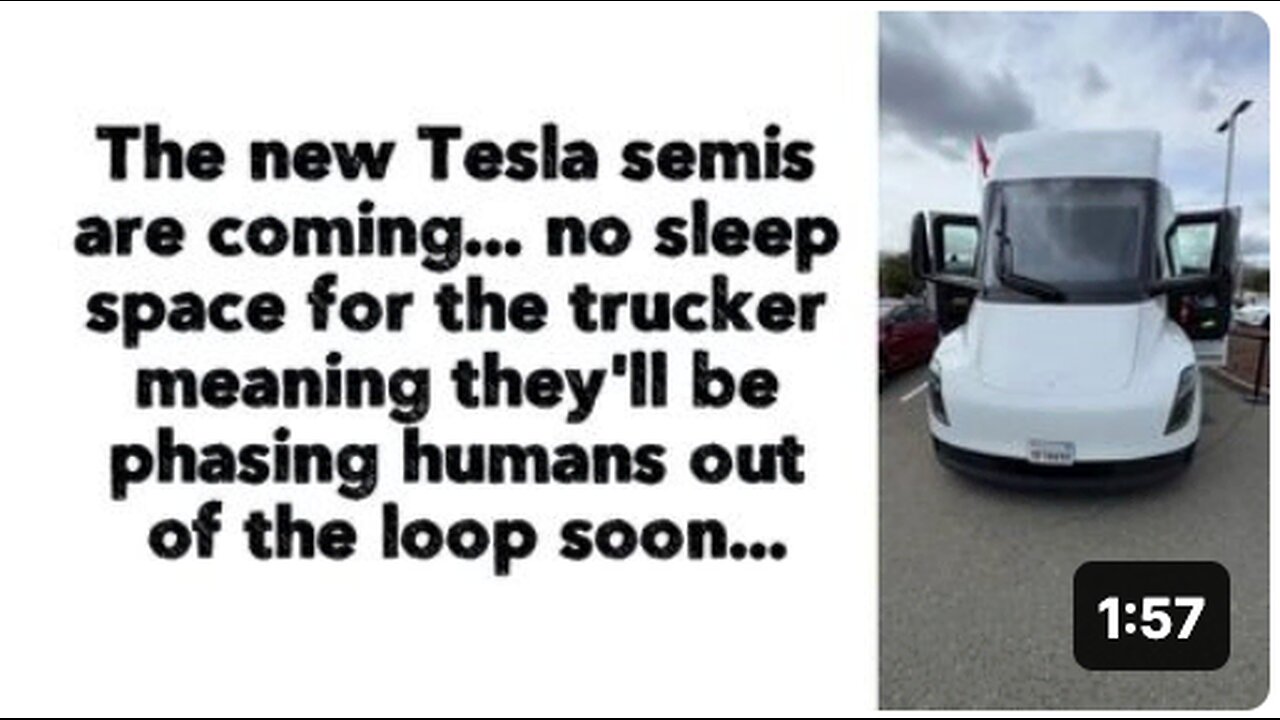 The new Tesla semis are coming... no sleep space for the trucker