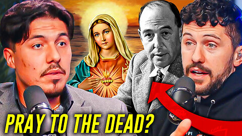 If Catholics Can Pray To Mary Can We Pray To C.S. Lewis? @VoiceOfReason_