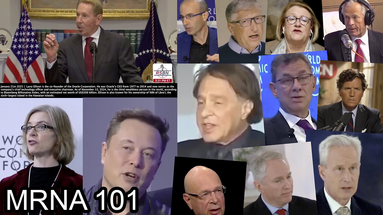 mRNA | Why Is the Push for mRNA Vaccines Back? What Is Messenger RNA? + Comments: Musk, Harari, Fitts, Malone, McCullough, Bartlett, Tucker, Bourla, Schwab, Ellison, Flynn, Navarro, Gates, Doudna, Kurzweil & More!