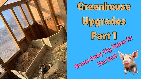 Greenhouse Upgrades, part 1