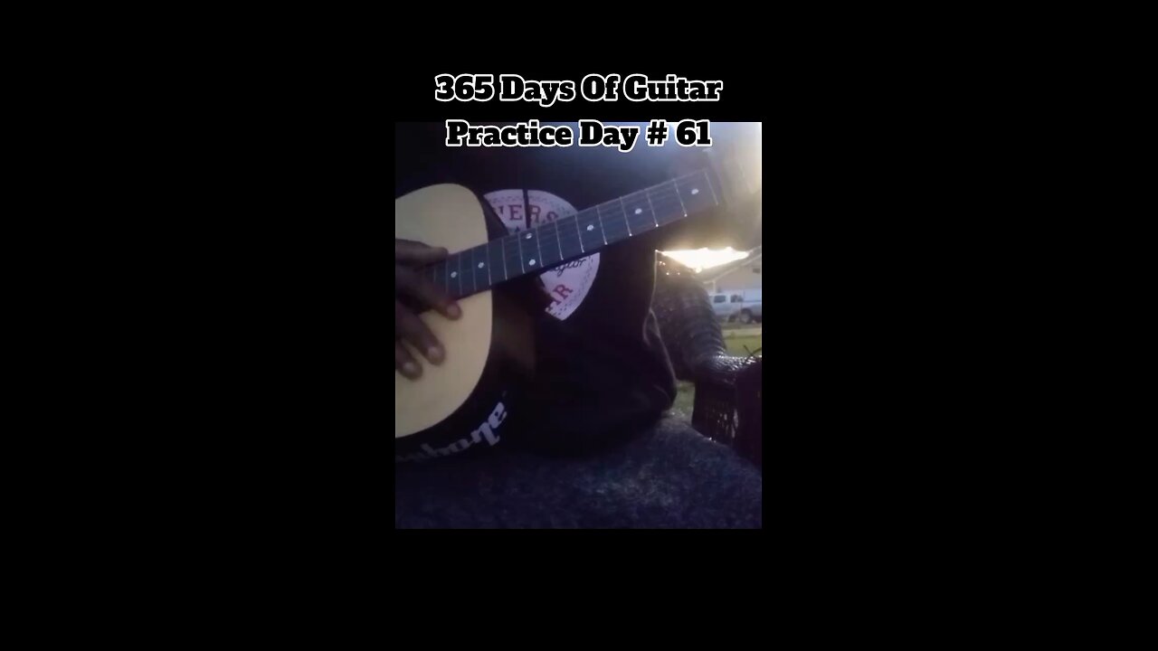 365 Days Of Guitar Practice Day 61