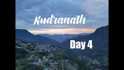 Final day of the Rudranath Trek. Ep 4.