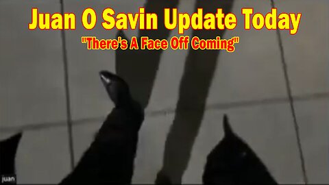 Juan O Savin Update Today: "There's A Face Off Coming! Black Flag over Whitehouse, Danger Zones"