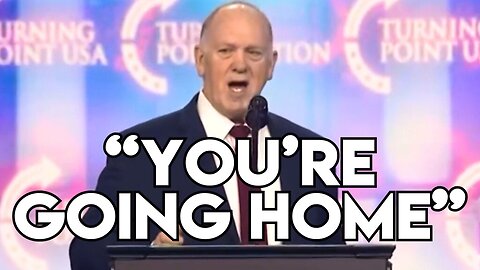 "You're Going Home": Tom Homan Issues Message to Illegal Immigrants