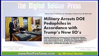 Military Arrests DOE Pedophiles in Accordance with President Trumps Executive Orders