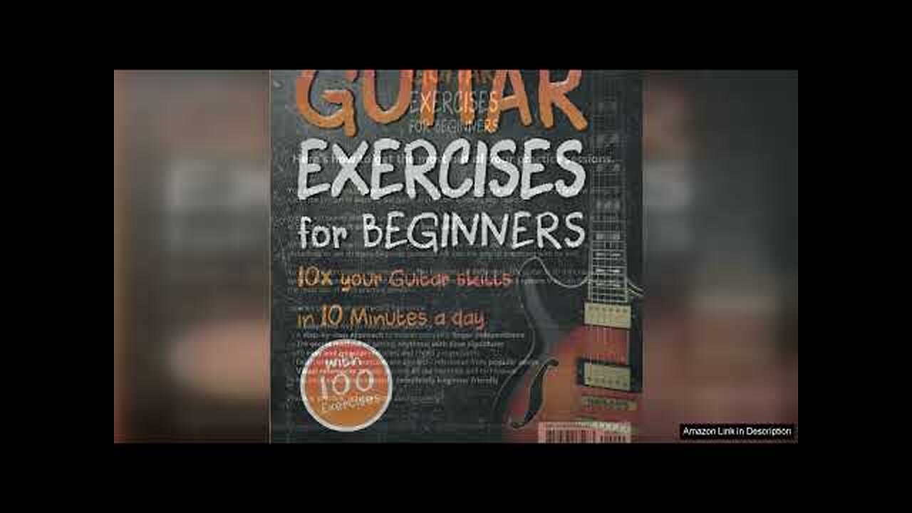 Guitar Exercises for Beginners: 10x Your Guitar Skills in 10 Minutes a Review