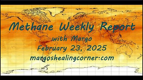 Methane Weekly Report with Margo (Feb. 23, 2025)