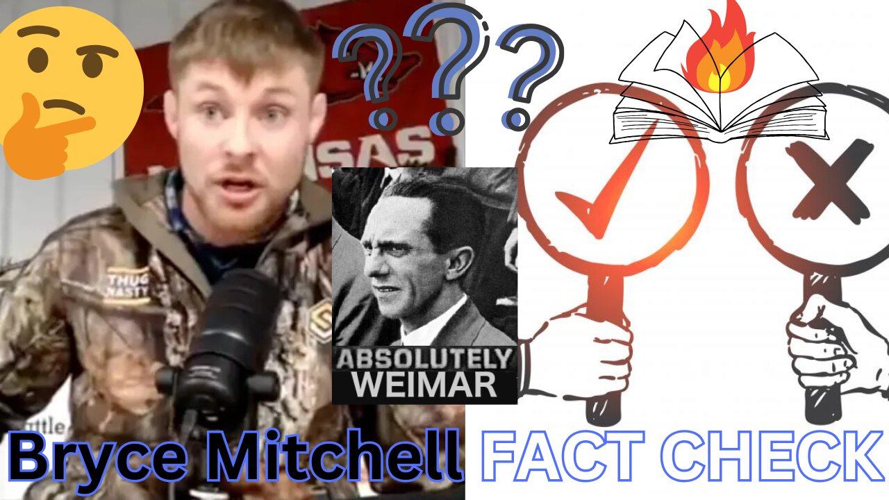 Bryce Mitchell: FACT CHECK TIME!!! Revisionist History: Accurate Facts, Or Unhinged Ravings?