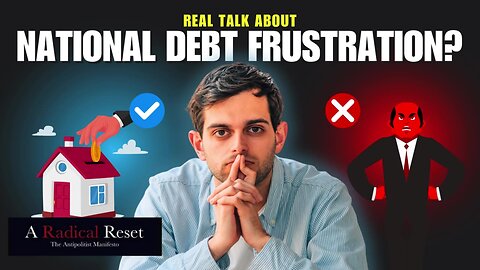 The REAL Talk About The National Debt Frustration