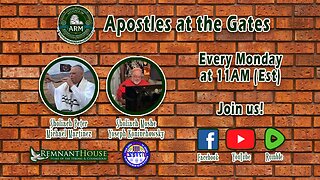 The Apostles At The Gates 3-3-25 Episode 5