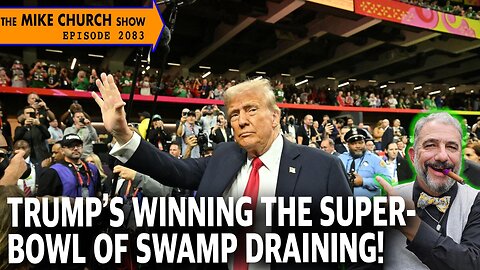 TRUMP'S WINNING THE SUPER BOWL OF SWAMP DRAINING!