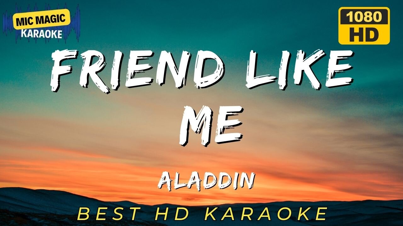 FRIEND LIKE ME - ALADDIN - BEST HD KARAOKE