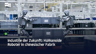 Industrie der Zukunft: Humanoide Roboter in chinesischer Fabrik