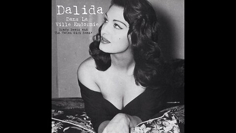 Dalida - Dans la ville endormie (Brady Beats and The Token Girl Remix)