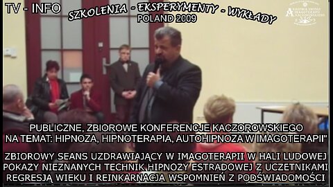 ZBIOROWY SEANS UZDRAWIAJĄCY W IMAGOTERAPII W HALI LUDOWEJ. POKAZY NIEZNANYCH TECHNIK HIPNOZY ESTRADOWEJ Z UCZESTNIKAMI.