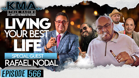 KMA Talk Radio Episode 566 – Living Your Best Life with Rafael Nodal